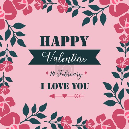 Poster text of happy valentine, with beautiful wallpaper of leaf flower frame. Vector